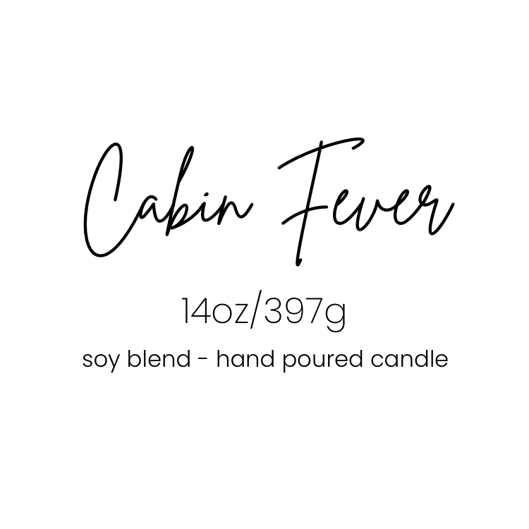 Cabin Fever 14oz Candle